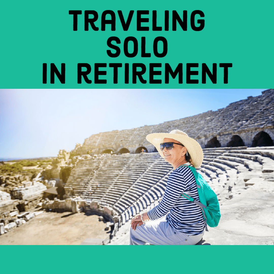 Traveling Solo in Retirement