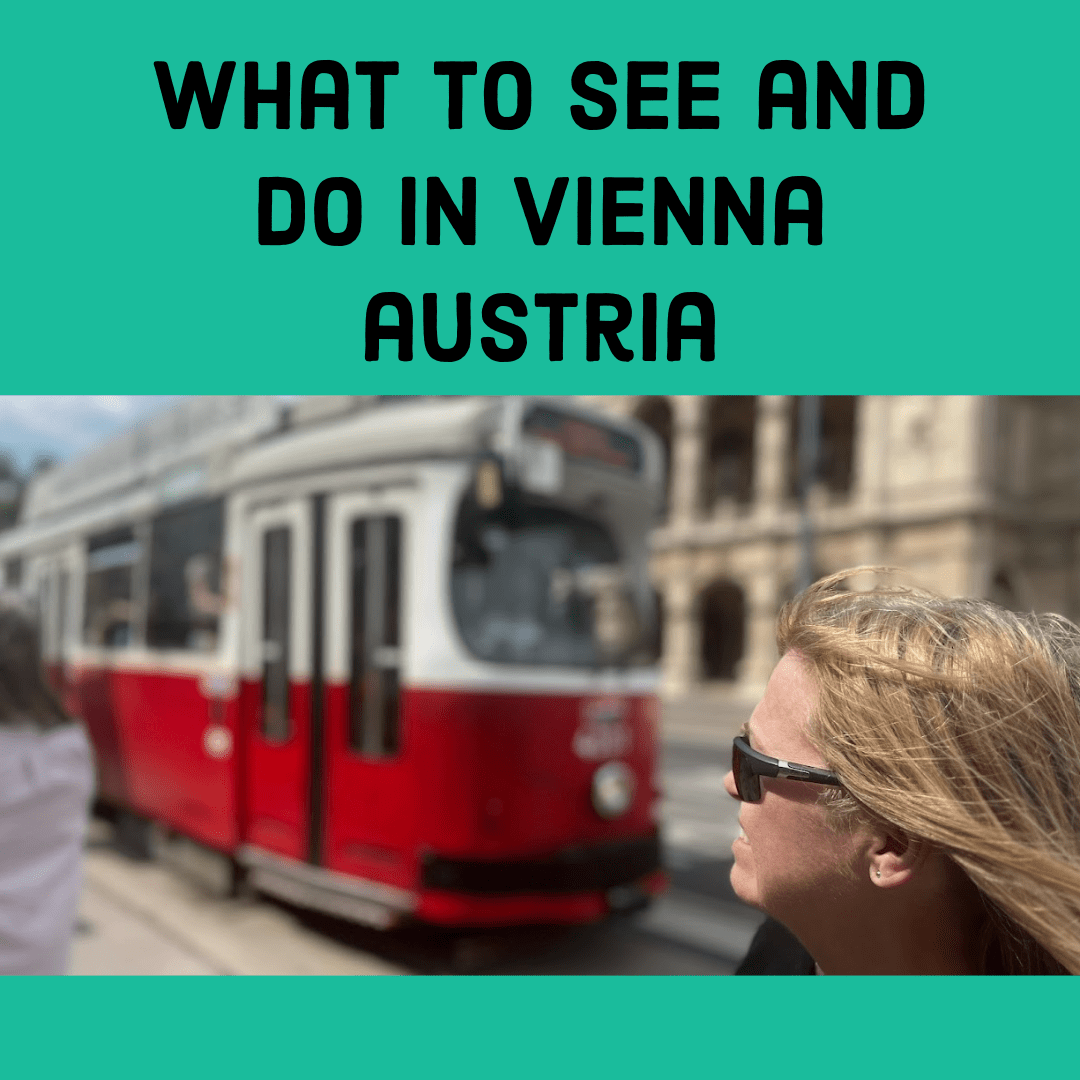 What to See and Do in Vienna Austria