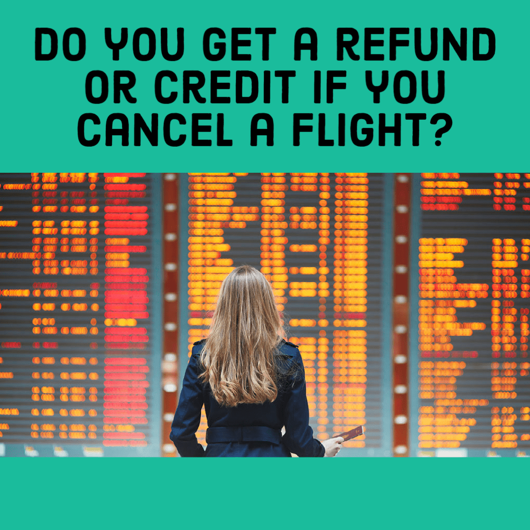 What Happens If You or the Airline Cancels Your Flight?