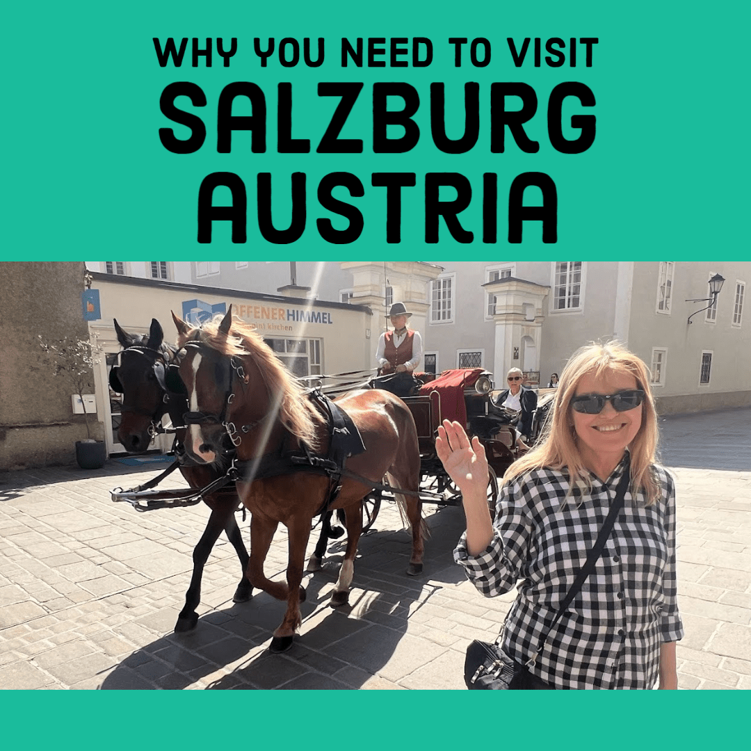 Why You Need to Visit Salzburg Austria