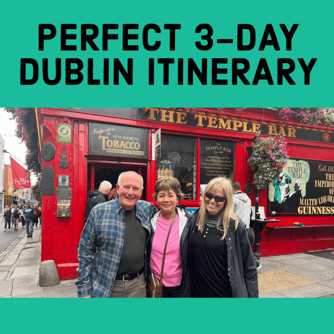 Perfect 3 Day Dublin Ireland Itinerary