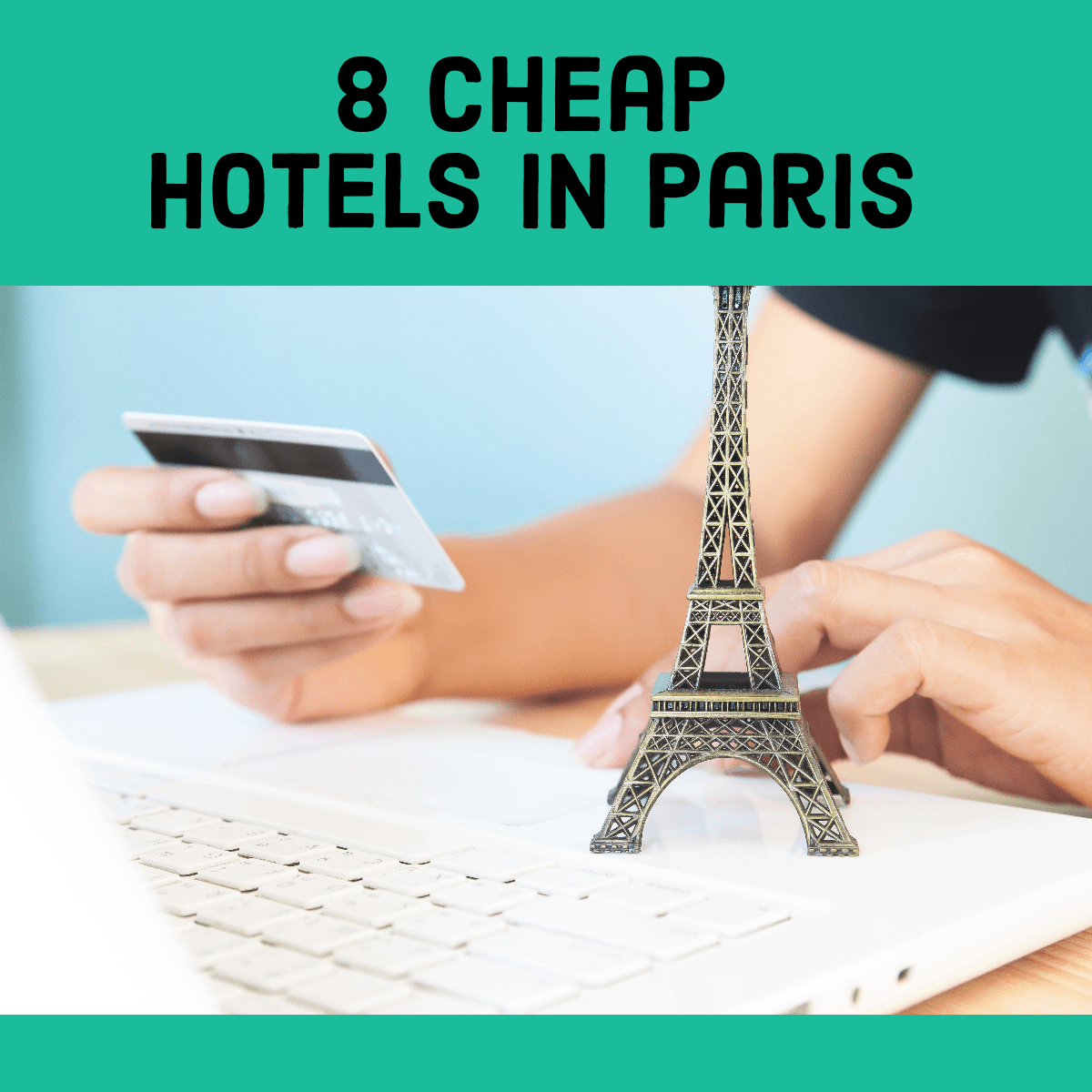 8 Cheap but Good Hotels in Paris
