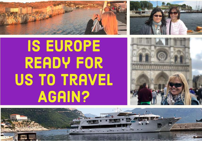 Is Europe Ready to Accept US and Canadian Travelers?