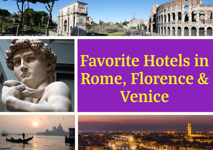 Favorite Hotels in Rome, Florence and Venice