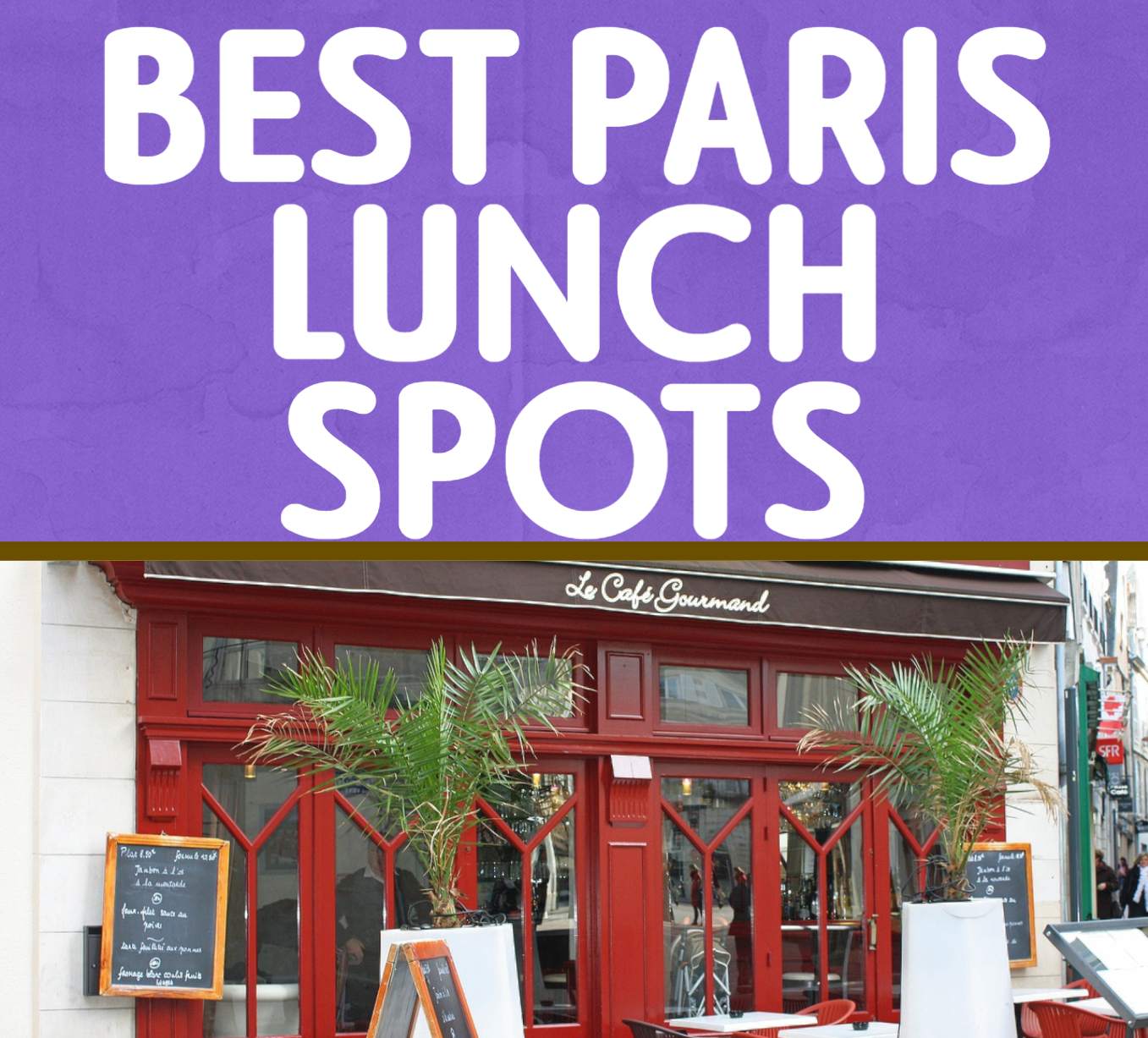 4 of the Best Lunch Spots in Paris
