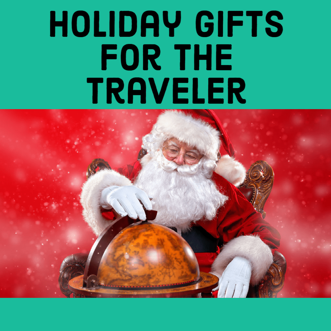 Holiday Gifts for the Traveler