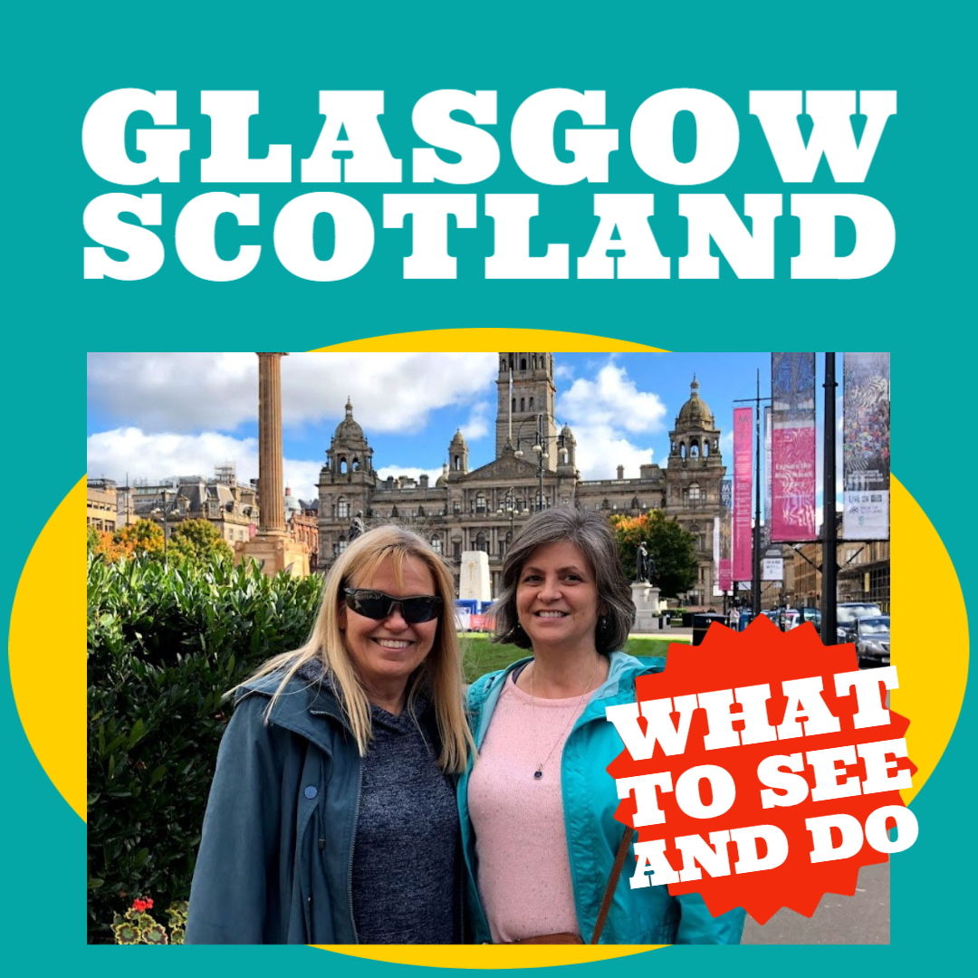 What to See and Do in Glasgow Scotland