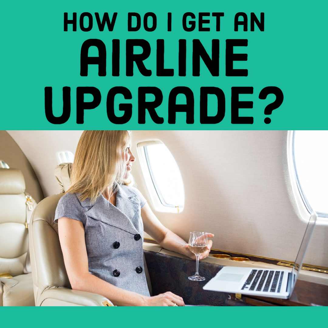 How to Get a Flight Upgrade