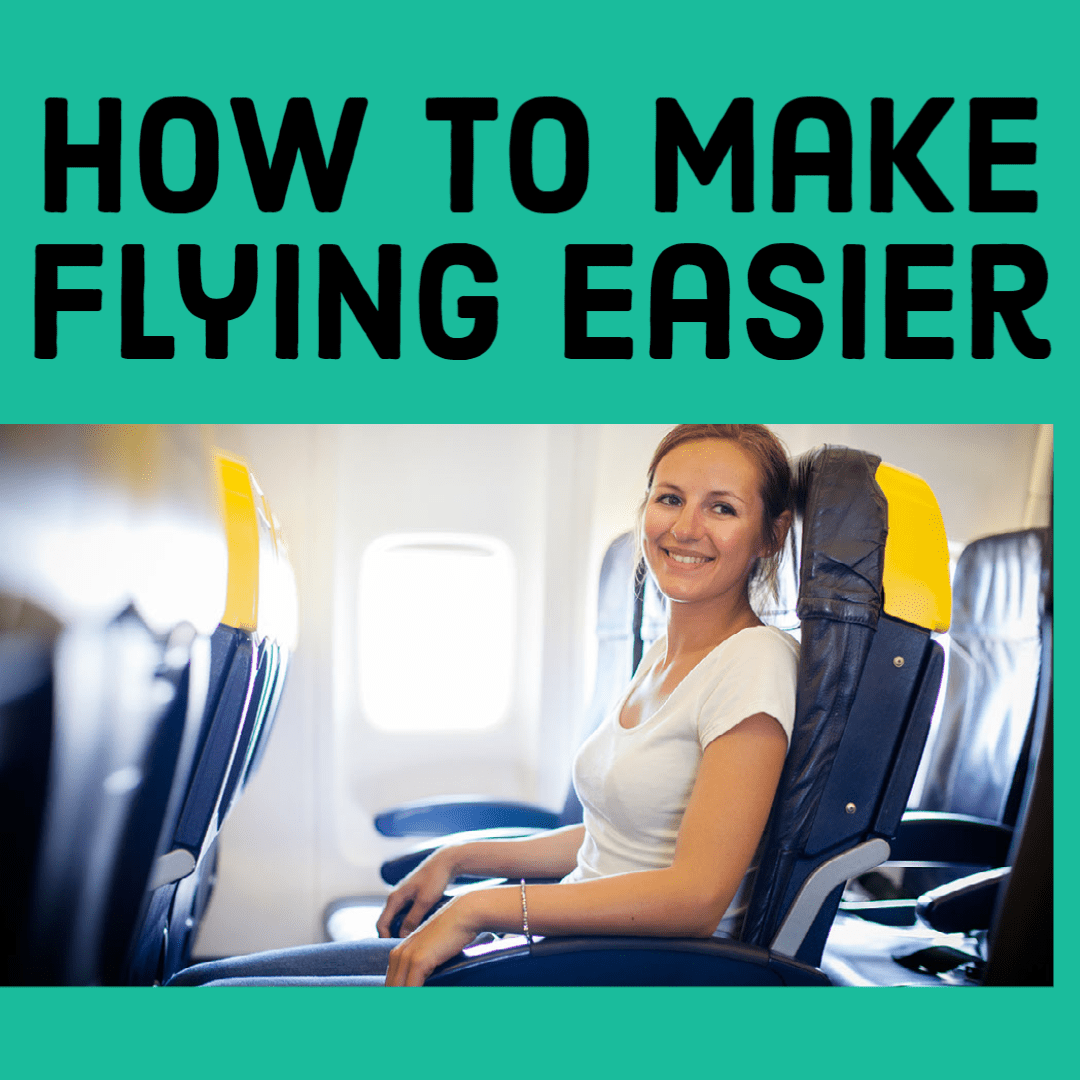 How to Make Flying Easier