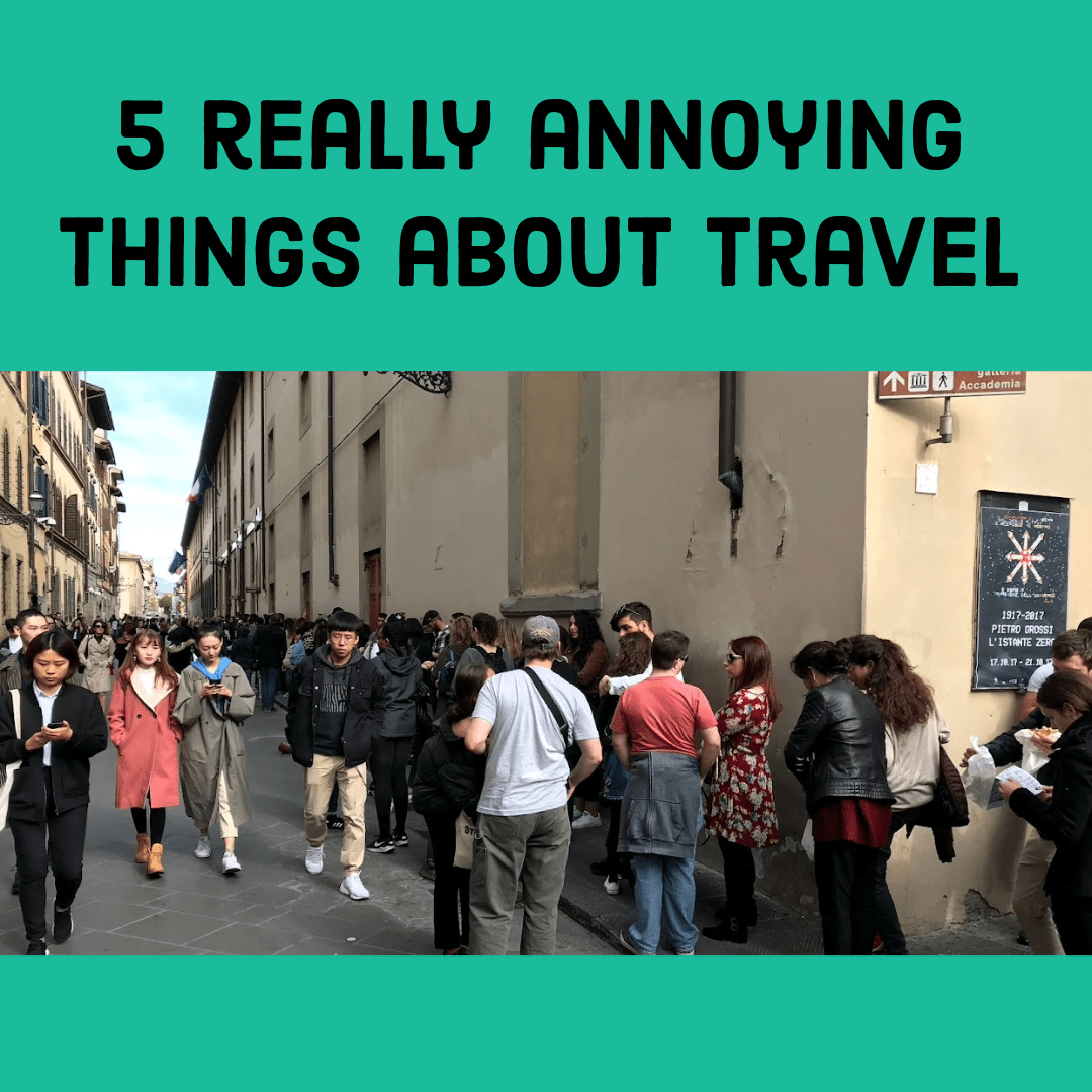 5 Annoying Things About Traveling