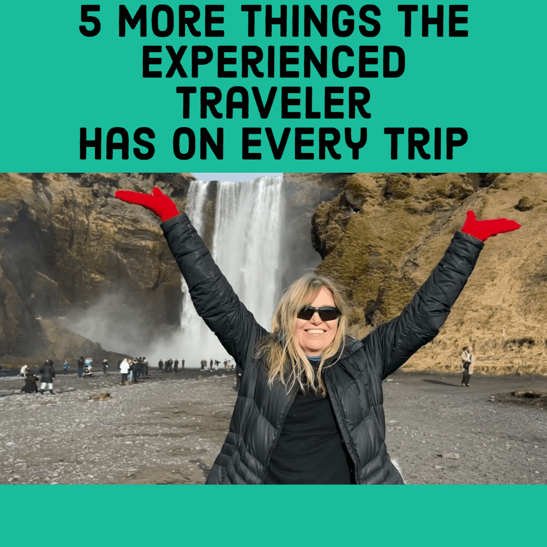 5 More Things I Take on Every Trip I Go On