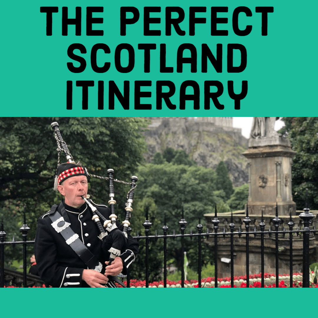 The Perfect Scotland Itinerary for the First Time Visitor