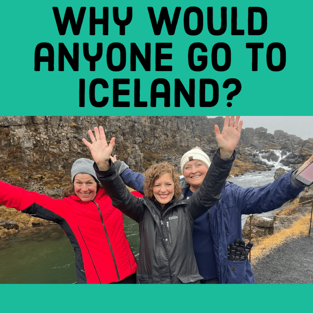 Why Would Anyone Go To Iceland?