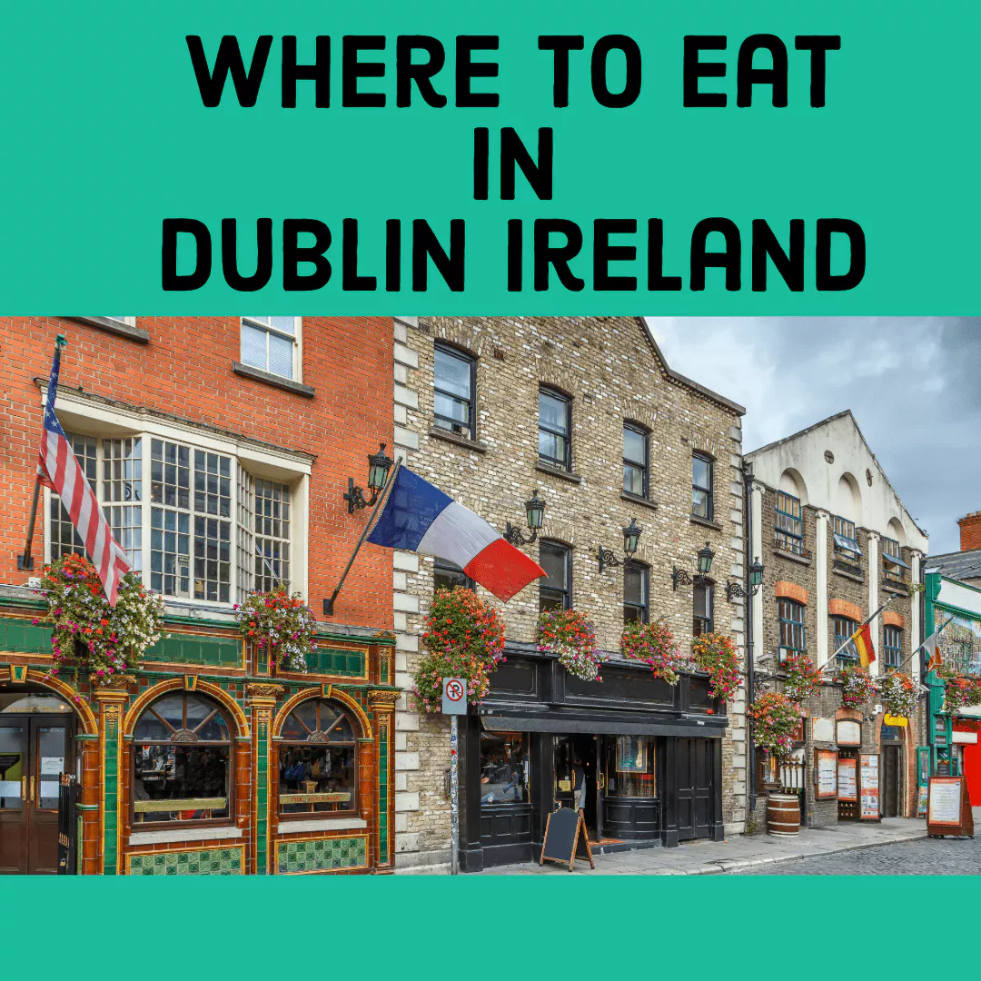 Where to Eat in Dublin Ireland