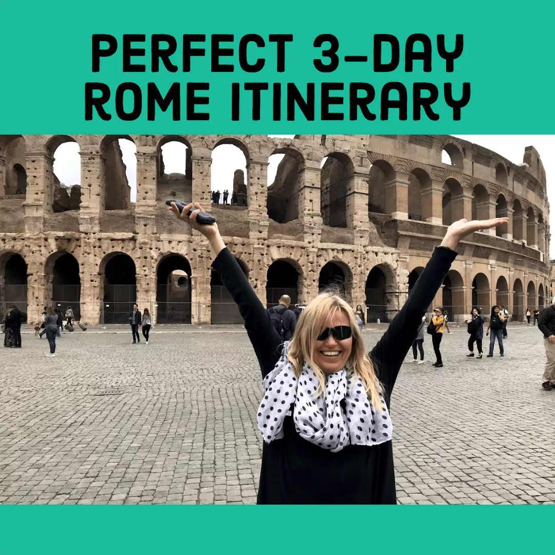 Perfect 3 Day Rome Itinerary