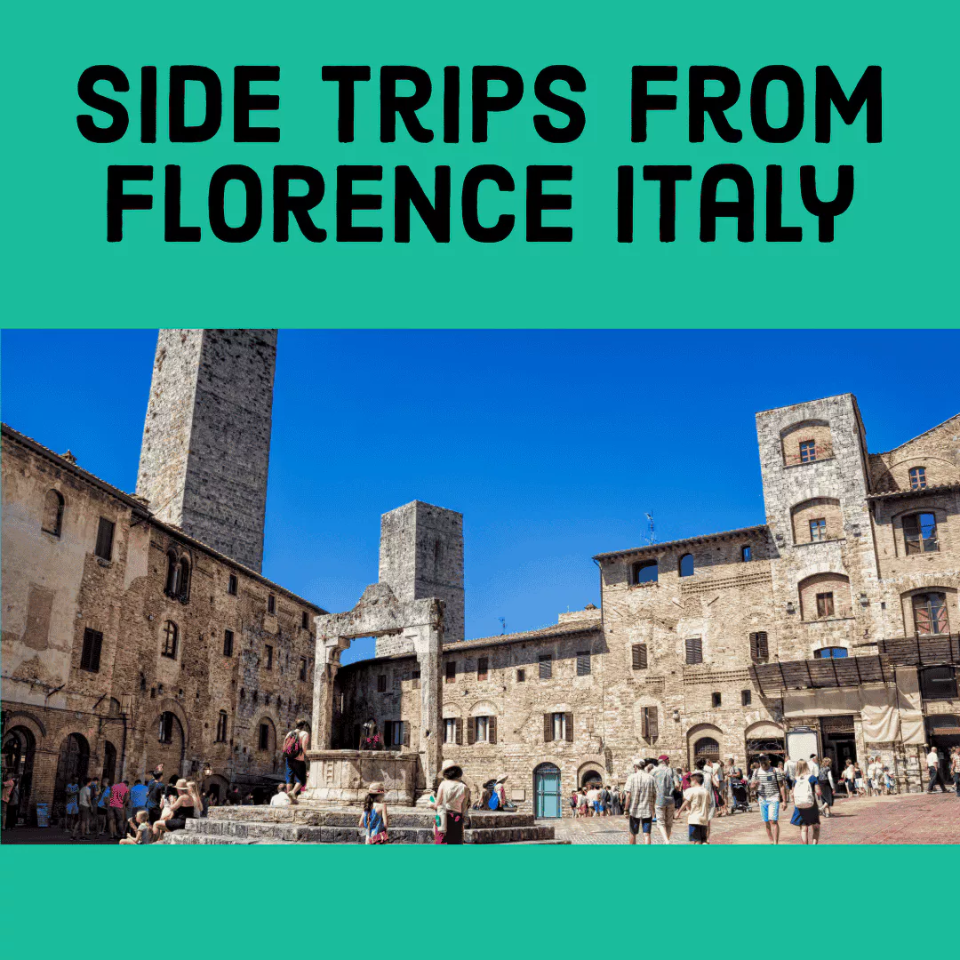 3 Side Trips from Florence Italy