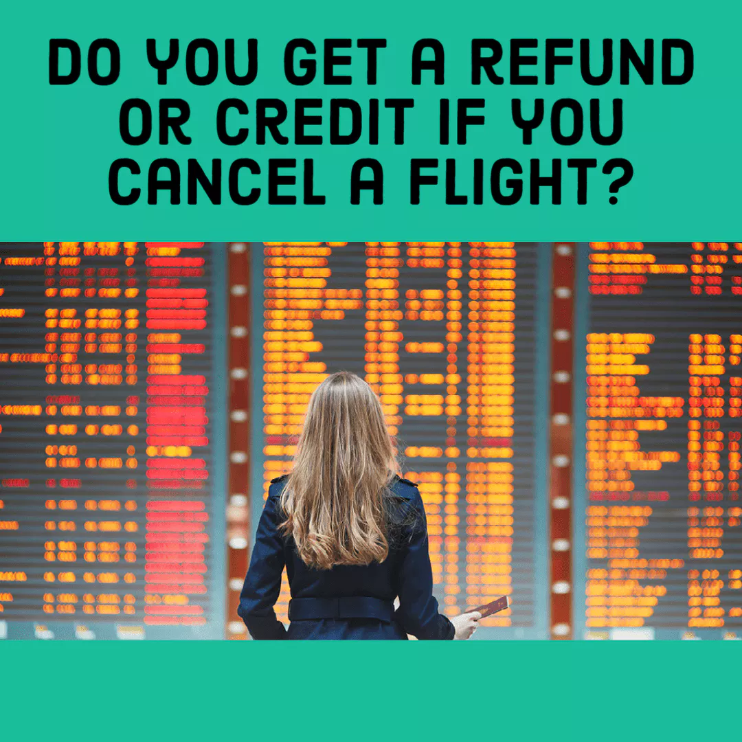 What Happens If You or the Airline Cancels Your Flight?