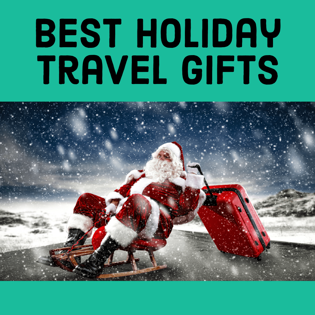 Holiday Gifts for the Traveler