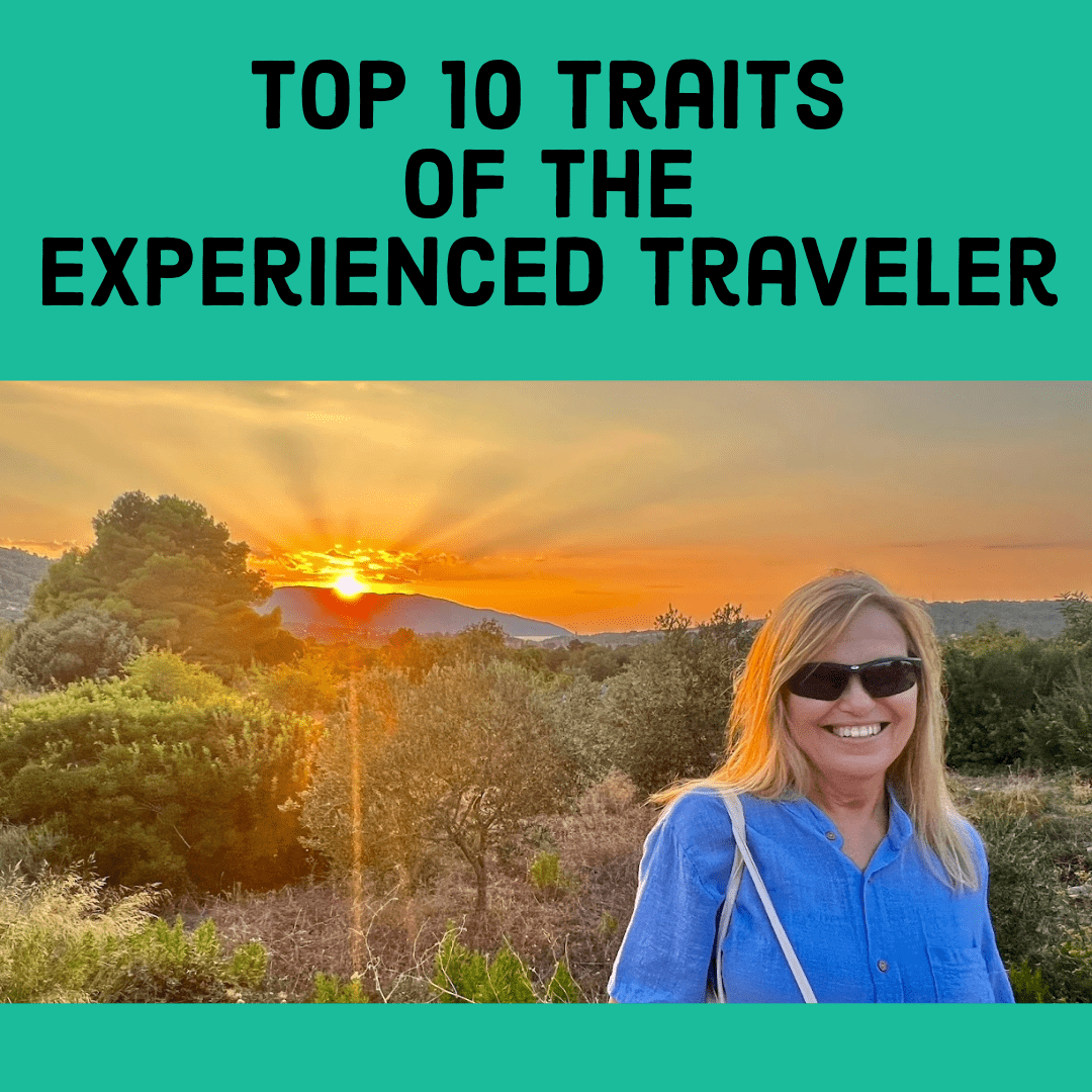 Top 10 Traits of the Experienced Traveler