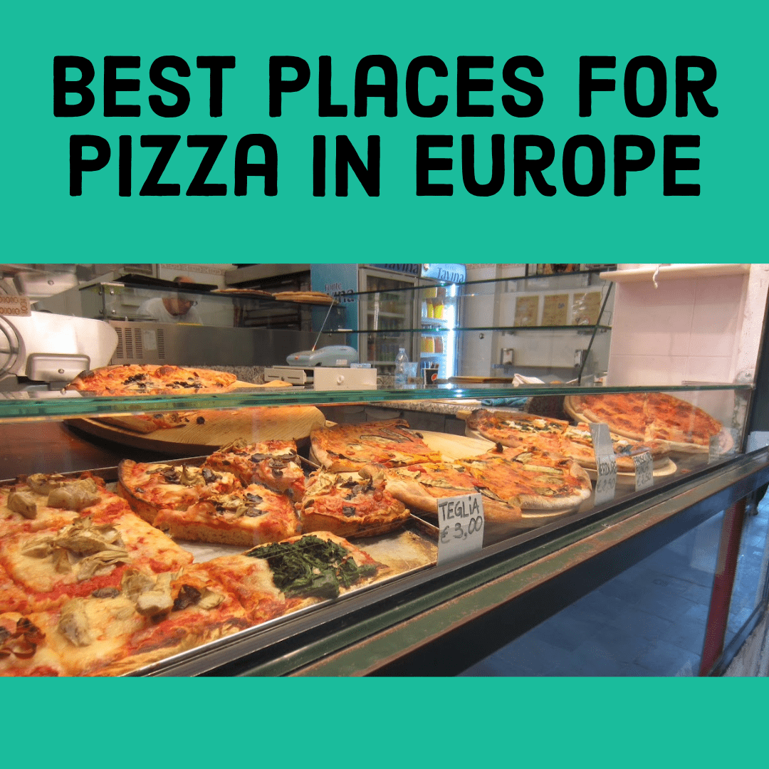 Where to Eat Pizza in Europe