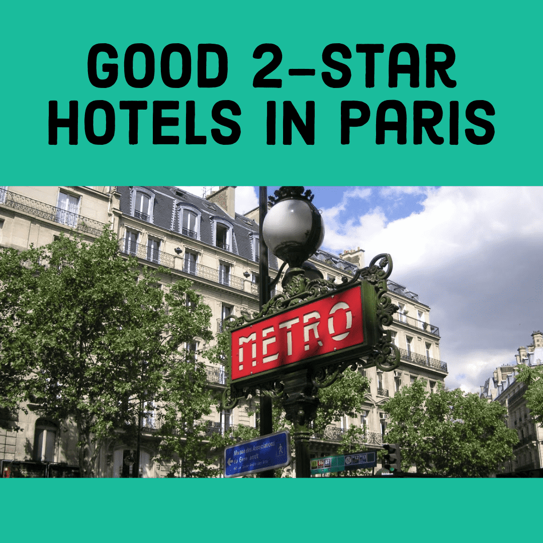 Best Two Star Hotels in Paris